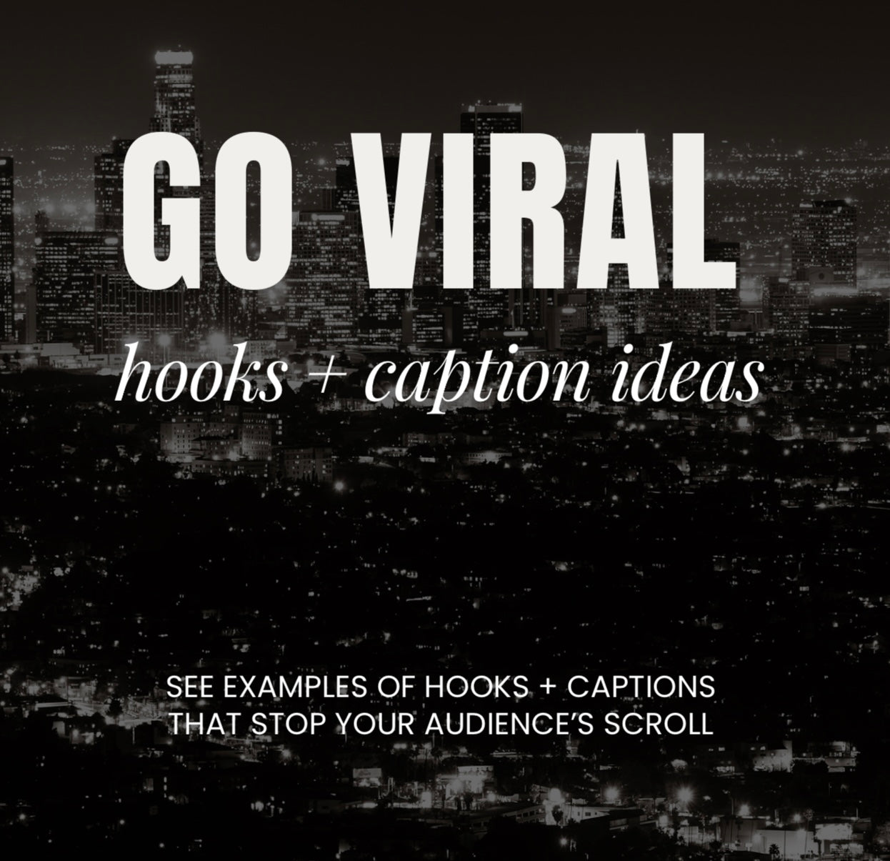 Go Viral Hooks and Captions